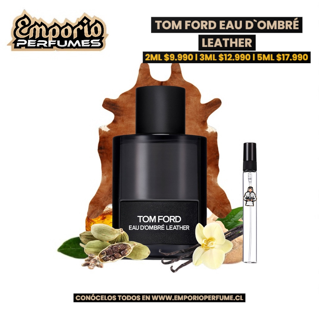 DECANTS DE TOM FORD “ EAU D`OMBRÉ LEATHER “